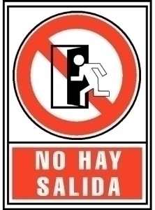 SEÑAL NO HAY SALIDA