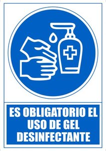 SEÑAL ES OBLIGATORIO USO GEL DESINFEC.